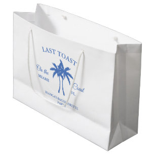 Last Toast on the Coast Bachelorette Weekend Party Large Gift Bag