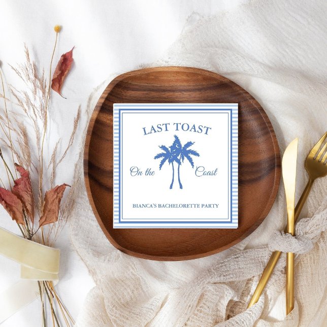 Last Toast on the Coast Bachelorette Weekend Party Napkin (Creator Uploaded)