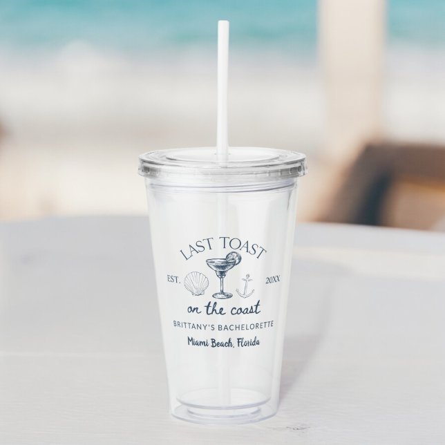 Last Toast On The Coast Beach Bachelorette Party Acrylic Tumbler (Creator Uploaded)