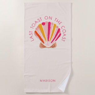 Last Toast On The Coast Beach Bachelorette Party  Towel