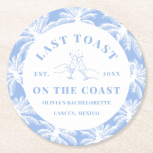 Last Toast On The Coast Beach Coastal Bachelorette Round Paper Coaster