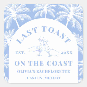 Last Toast On The Coast Beach Coastal Bachelorette Square Sticker