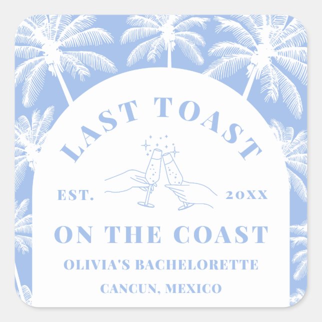 Last Toast On The Coast Beach Coastal Bachelorette Square Sticker (Front)
