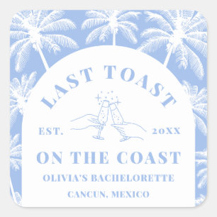 Last Toast On The Coast Beach Coastal Bachelorette Square Sticker