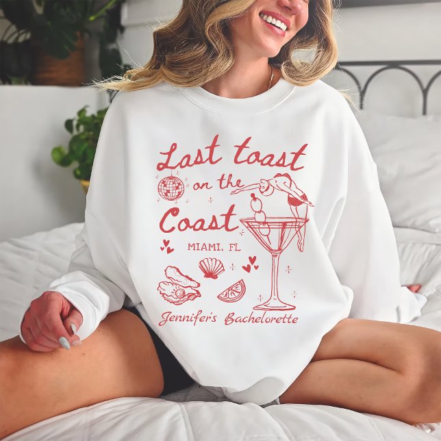 Last Toast On The Coast Beach Red Bachelorette Sweatshirt (Creator Uploaded)