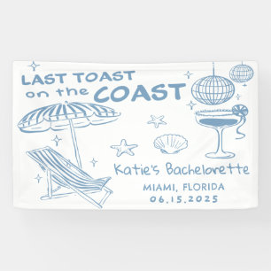 Last Toast On The Coast Blue Bachelorette Weekend Banner