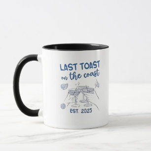 Last Toast on the Coast Est 2025 Mug