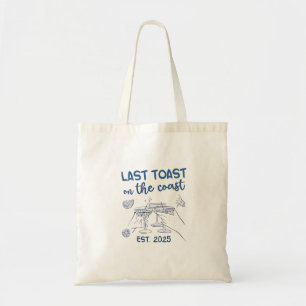Last Toast on the Coast Est 2025 Tote Bag