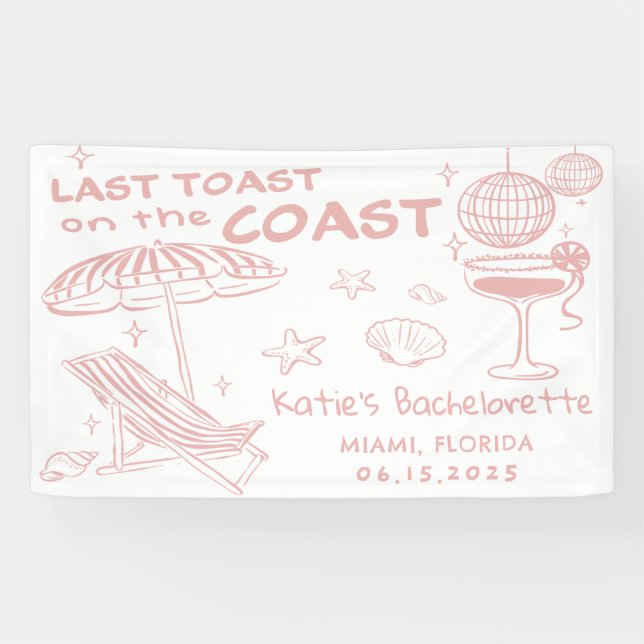 Last Toast On The Coast Pink Bachelorette Weekend Banner (Horizontal)