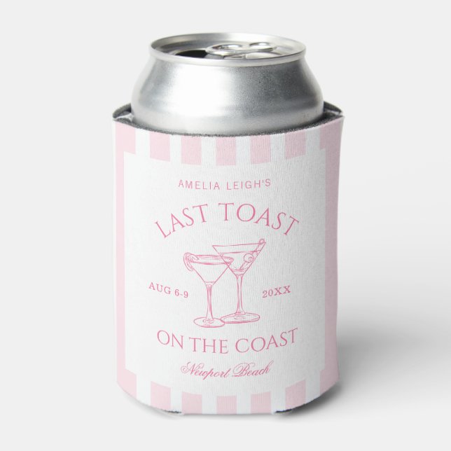 Last Toast on The Coast Pink Bachelorette Weekend Can Cooler (Can Front)