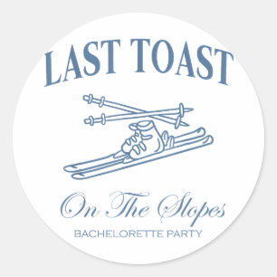 Last toast on the slopes bachelor skiing bridal classic round sticker