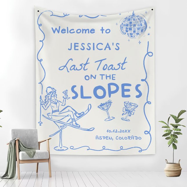 Last Toast On The Slopes Bachelorette Weekend Tapestry (Creator Uploaded)