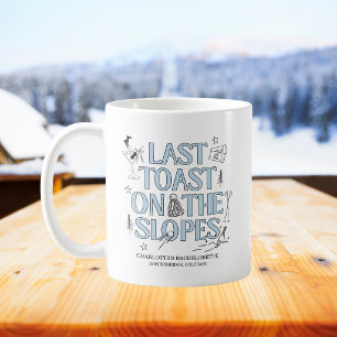 Last Toast On The Slopes Blue Ski Bachelorette  Coffee Mug