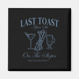 Last Toast On The Slopes Chelor Skiing Bridal Part Magnet