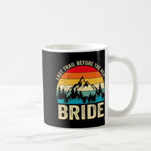 Last Trail Before The Veil Bride Retro Hiking Bach Coffee Mug