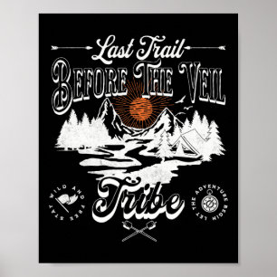 Last Trail Before The Veil Mountain Camp Bachelore Poster