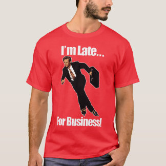 Late For Business Rollerblade Skater Meme T-Shirt