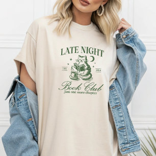Late Night Book Club Just One More Chapter T-Shirt