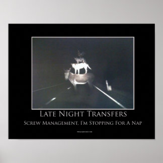 Late Night Transfers Motivational Poster