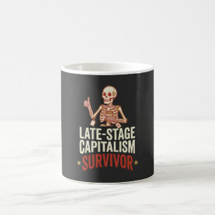 Late-Stage Capitalism Survivor Coffee Mug