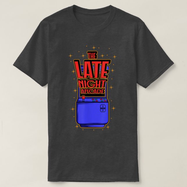 Latenight arcade Gamer  T-Shirt (Design Front)