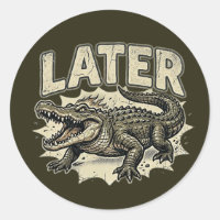 Later Alligator Custom Sticker Gift Funny
