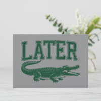 Later Alligator Funny Gator Joke Saying 