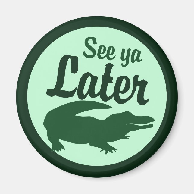 Later Alligator Magnet (Front)