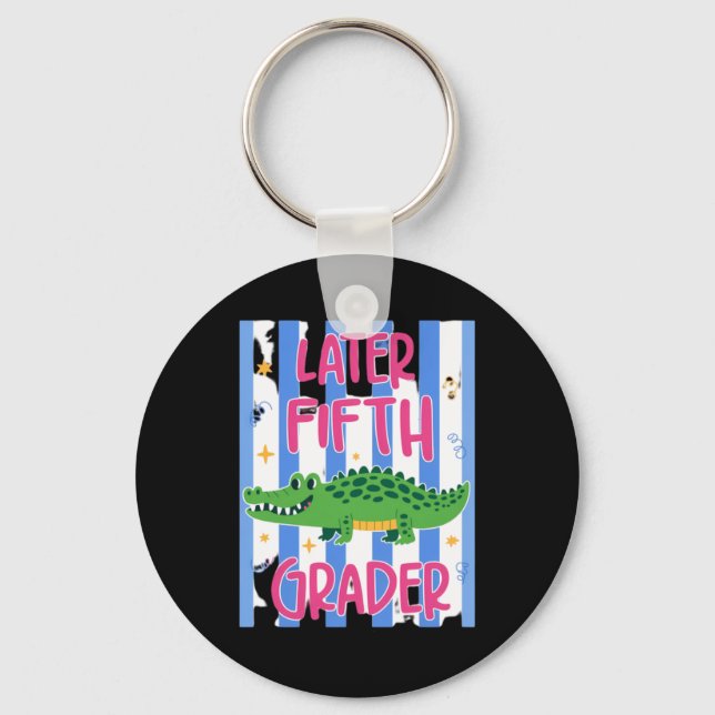 Later Fifth Grader Cute Alligator Later Gator Key Ring (Front)