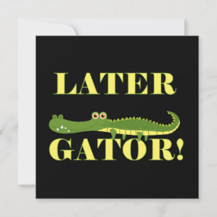 Later Gator