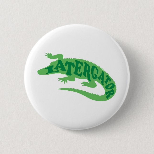 Later Gator 6 Cm Round Badge (Front)