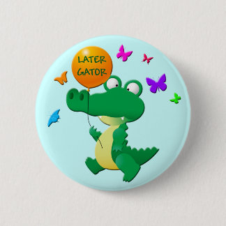 LATER GATOR 6 CM ROUND BADGE