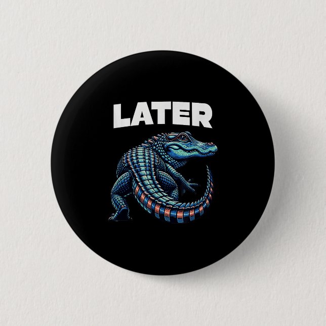 Later Gator Alligator Graphic  6 Cm Round Badge (Front)