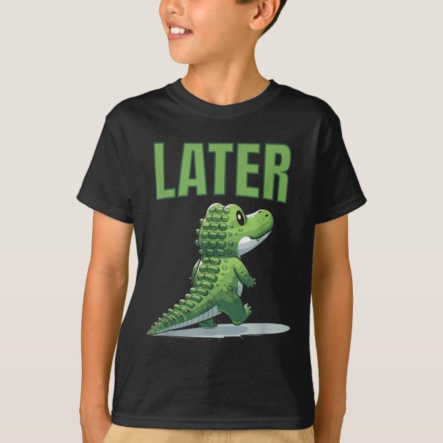 Later Gator Alligator Graphic  T-Shirt (Front)