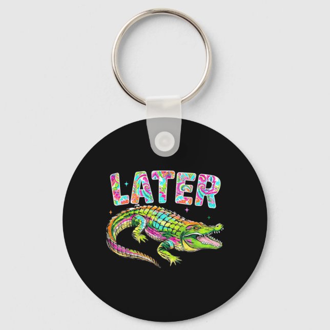 Later Gator Cute Graphic Funny Alligator Meme Key Ring (Front)