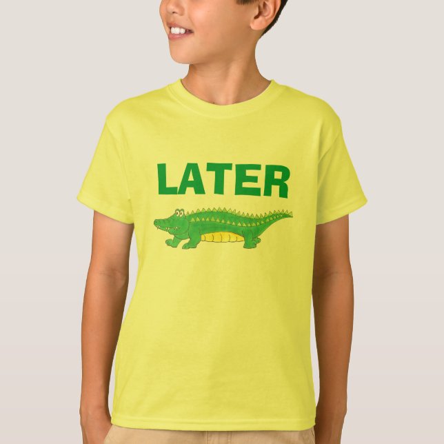 Later Gator Green Yellow Alligator Tee Shirt (Front)