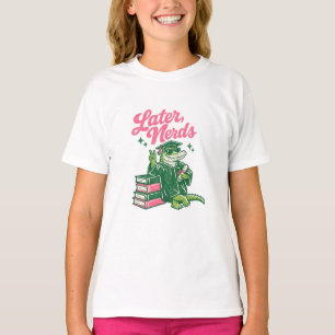Later Nerds Graduation Alligator Funny School Fare T-Shirt