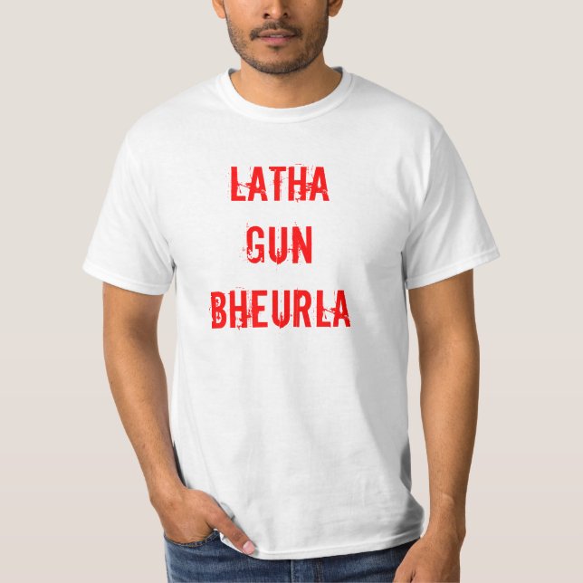 LATHAGUN BHEURLA T-Shirt (Front)