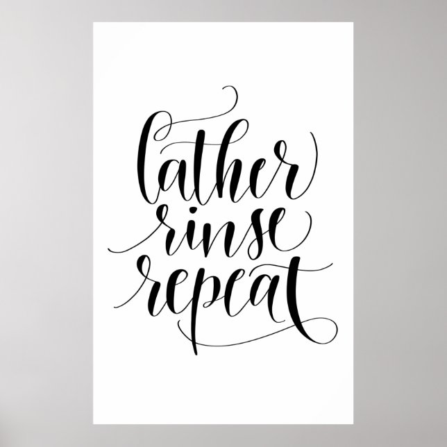 Lather Rinse Repeat Poster (Front)