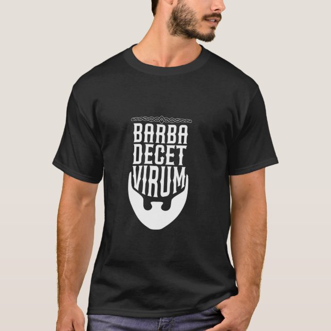Latin - Barba decet virum T-Shirt (Front)