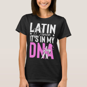 Latin Dance Music Shoes Lessons Beginner Workout D T-Shirt