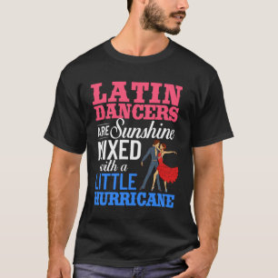 Latin Dance Music Shoes Lessons Beginner Workout D T-Shirt