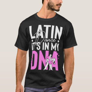 Latin Dance Music Shoes Lessons Beginner Workout D T-Shirt