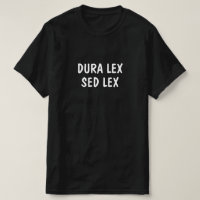 Latin: Dura lex, sed lex