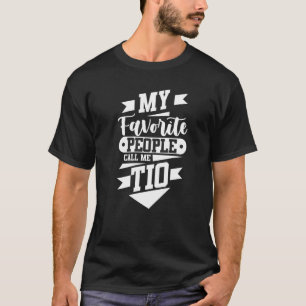Latin Mexican Tito Uncle My Favourite People Call T-Shirt