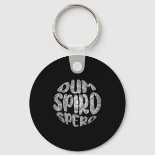 Latin Phrase Dum Spiro Spero Motivation Language E Key Ring