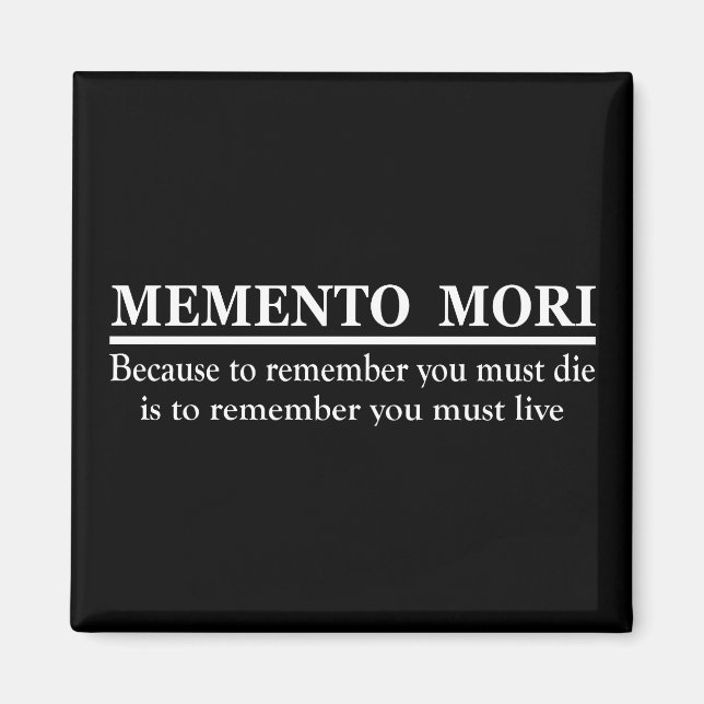 Latin Phrase - Memento Mori Magnet (Front)