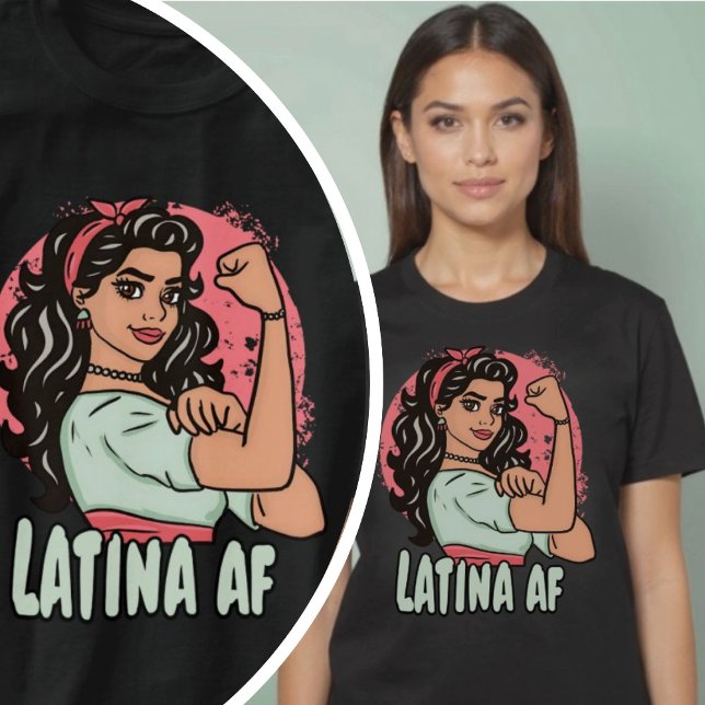 Latina AF Hand Drawn Spanish Empowering Woman T-Shirt (Latina AF Hand Drawn Spanish Empowering Woman T-Shirt.)
