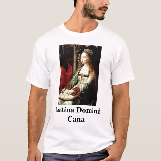 Latina Domini Cana T-Shirt (Front)