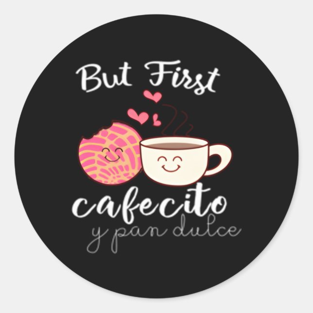 Latina Mum Spanish Coffee And Conchas Pun Mama Classic Round Sticker (Front)